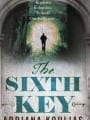 The Sixth Key by Adriana Koulias