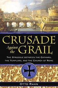 Crusade against the Grail by Otto Rahn