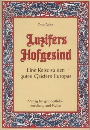 Luzifers Hofgesind. Eine Reise zu den guten Geistern Europas