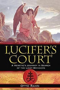 Lucifer's Court by Otto Rahn